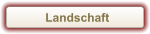Landschaft
